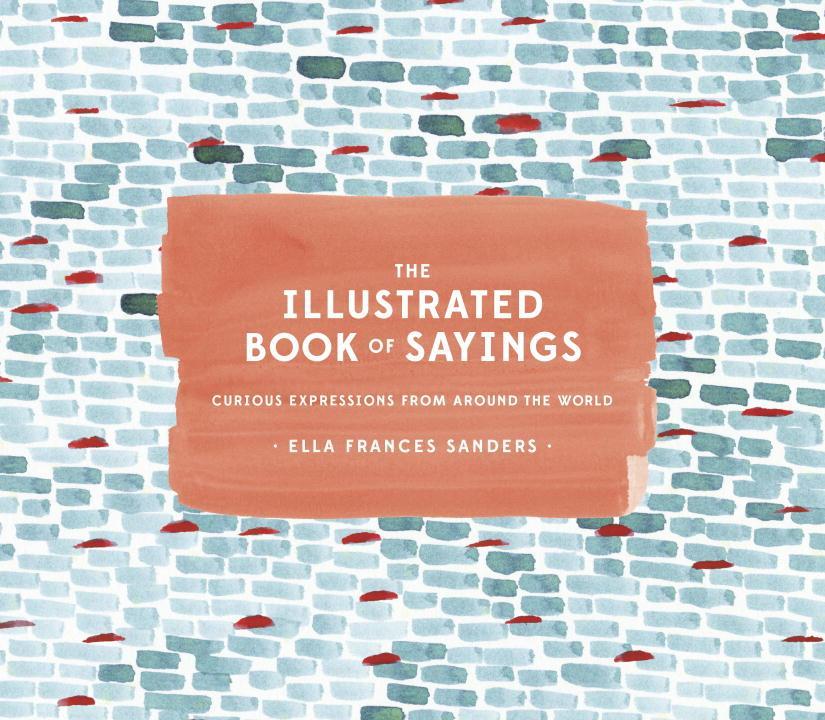 Vorderes Coverbild The Illustrated Book of Sayings