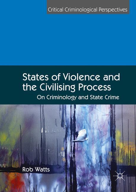 Vorderes Coverbild States of Violence and the Civilising Process