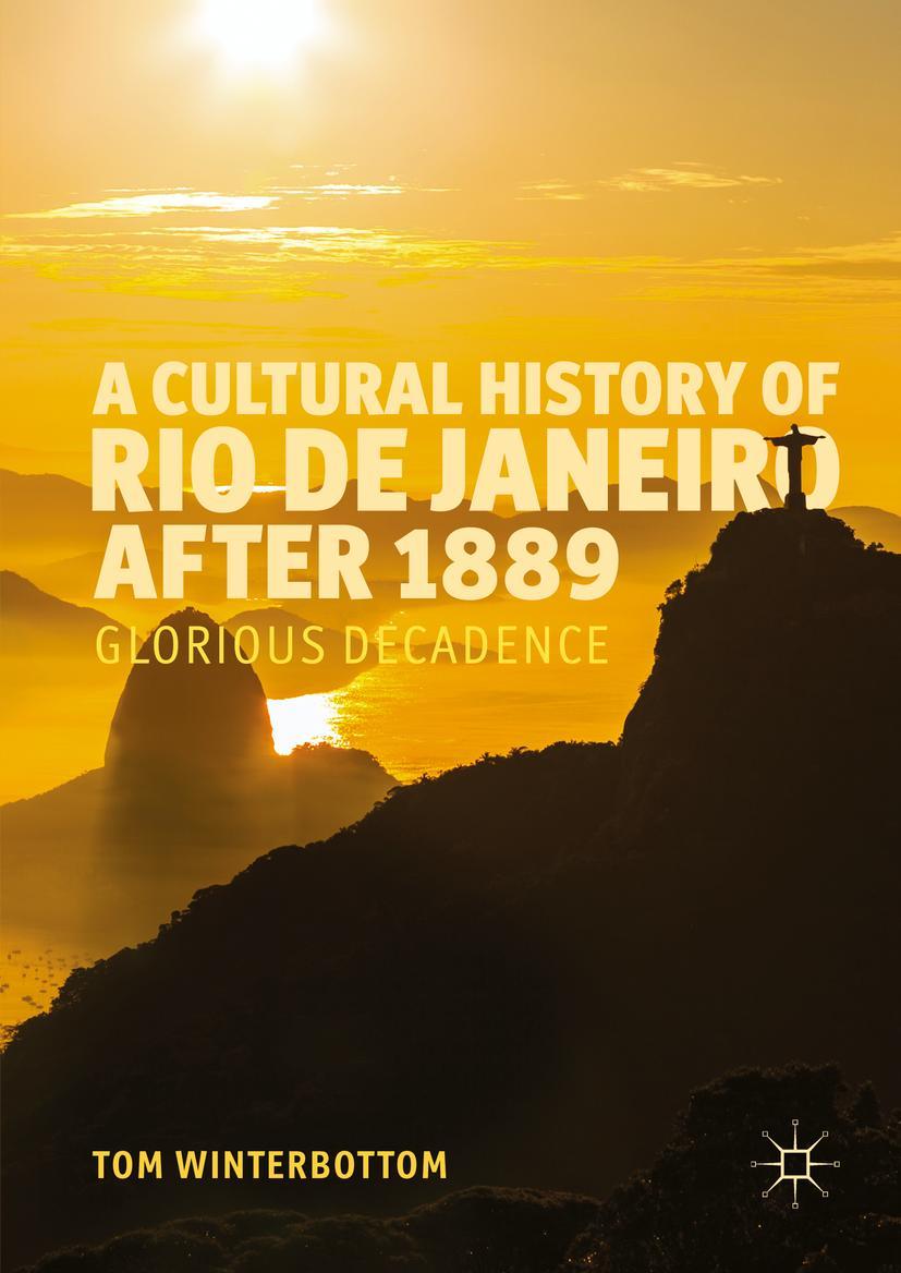 Vorderes Coverbild A Cultural History of Rio de Janeiro after 1889