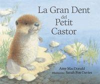 Vorderes Coverbild La gran dent del petit castor