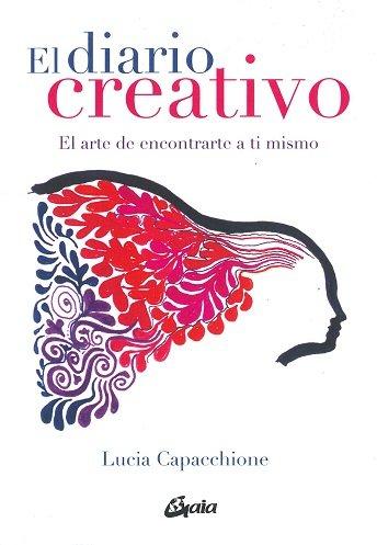 Vorderes Coverbild El diario creativo : el arte de encontrarte a ti mismo