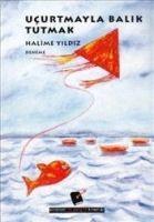 Vorderes Coverbild Ucurtmayla Balik Tutmak