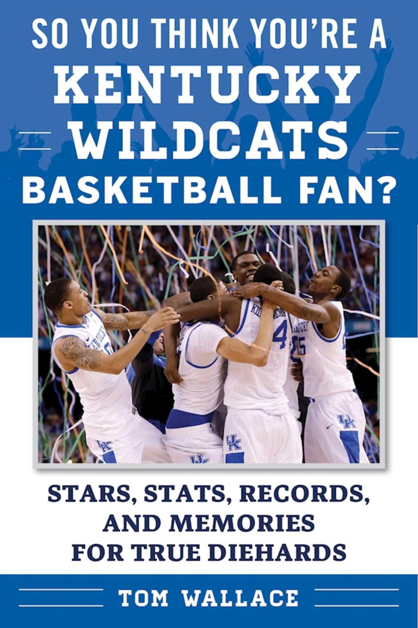 Vorderes Coverbild So You Think You're a Kentucky Wildcats Basketball Fan?
