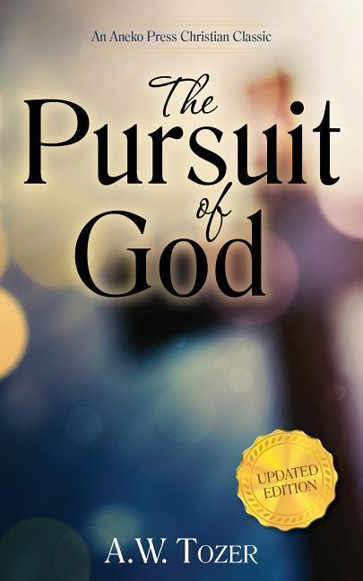 Vorderes Coverbild The Pursuit of God (Updated) (Updated) (Updated)