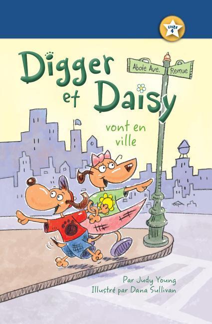Vorderes Coverbild Digger Et Daisy Vont En Ville (Digger and Daisy Go to the City)