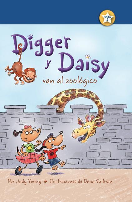 Vorderes Coverbild Digger Y Daisy Van Al Zoológico (Digger and Daisy Go to the Zoo)
