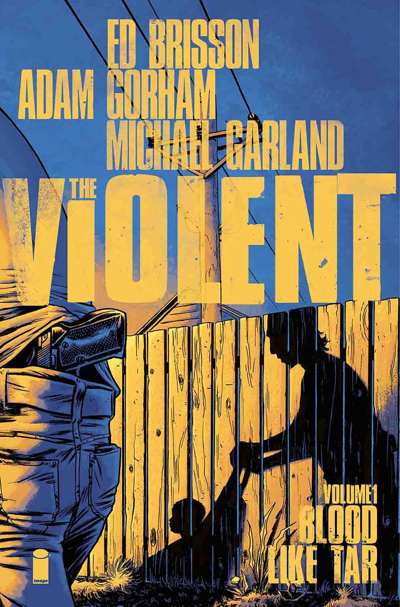 Vorderes Coverbild Violent Volume 1: Blood Like Tar