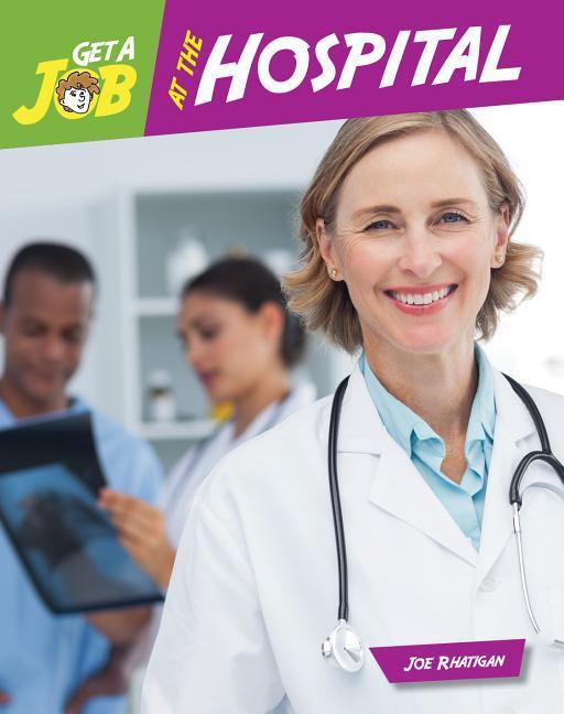 Vorderes Coverbild Get a Job at the Hospital