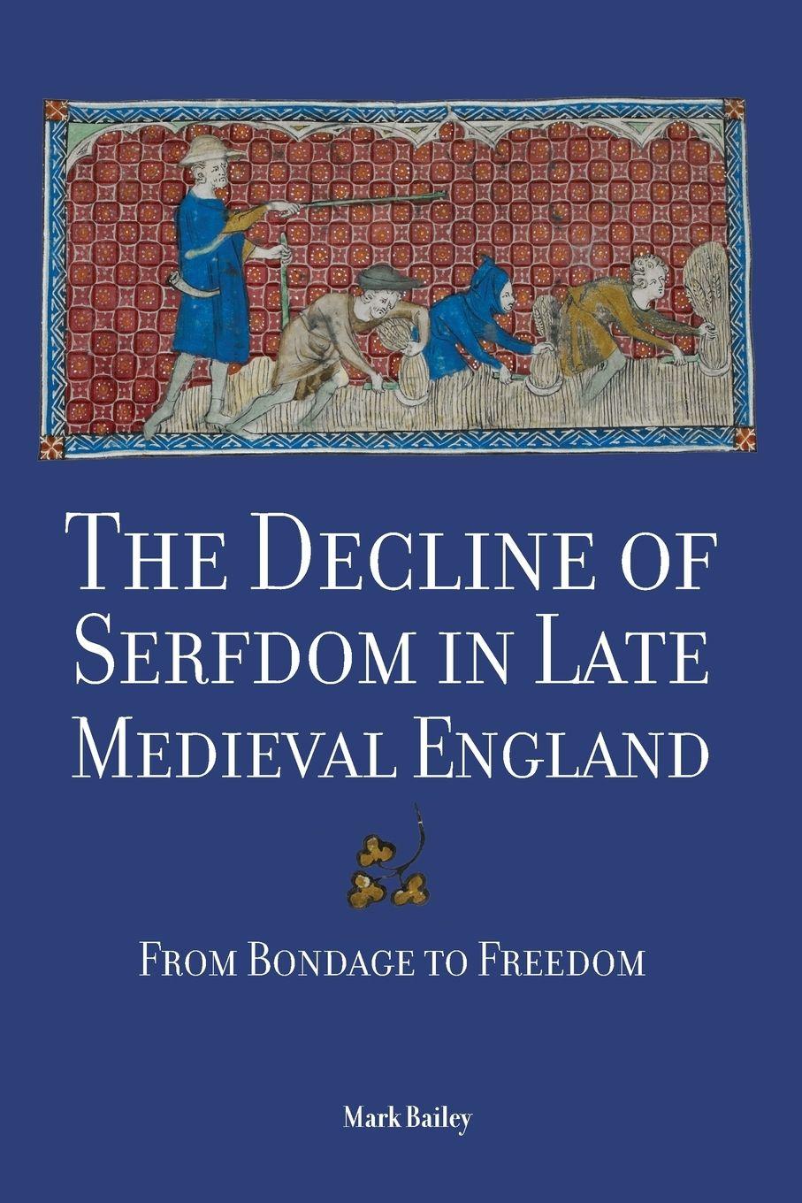 Vorderes Coverbild Decline of Serfdom in Late Medieval England