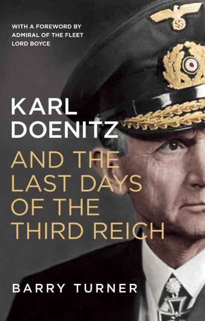 Vorderes Coverbild Karl Doenitz and the Last Days of the Third Reich