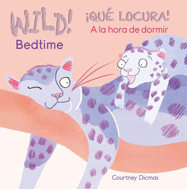 Vorderes Coverbild Wild! Bedtime/¡Qué Locura! a la Hora de Dormir