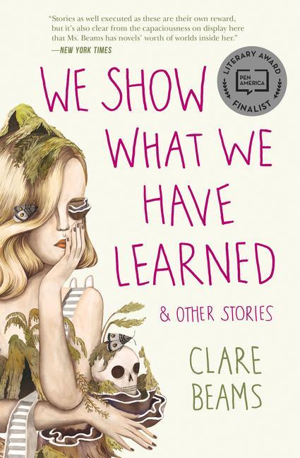 Vorderes Coverbild We Show What We Have Learned & Other Stories
