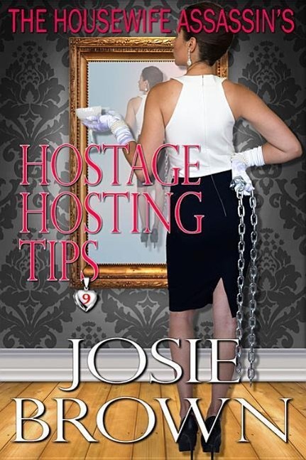 Vorderes Coverbild The Housewife Assassin's Hostage Hosting Tips