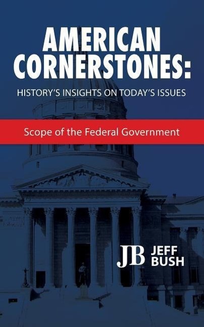 Vorderes Coverbild American Cornerstones: History's Insights on Today's Issues: Scope of the Federal Government