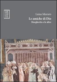 Vorderes Coverbild Le amiche di Dio. Margherita e le altre