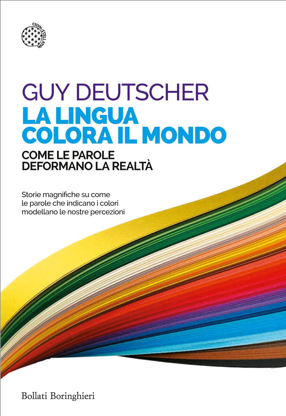 Vorderes Coverbild La lingua colora il mondo. Come le parole deformano la realtà