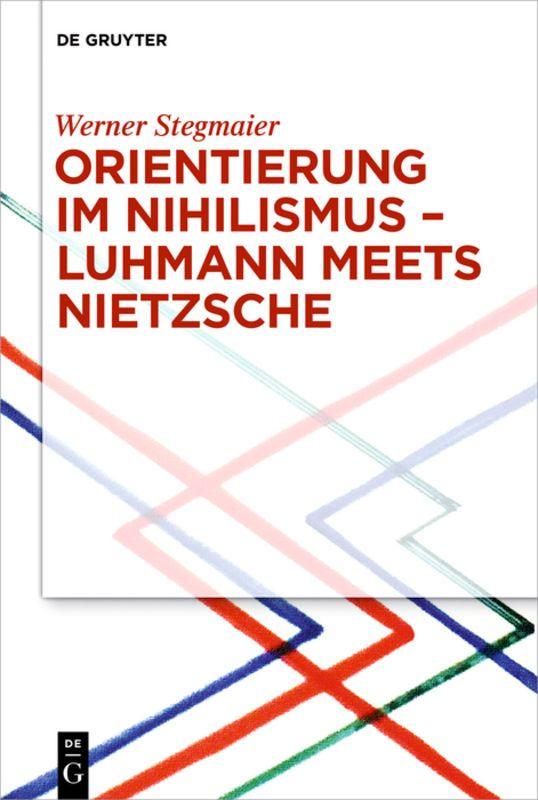 Vorderes Coverbild Orientierung im Nihilismus - Luhmann meets Nietzsche