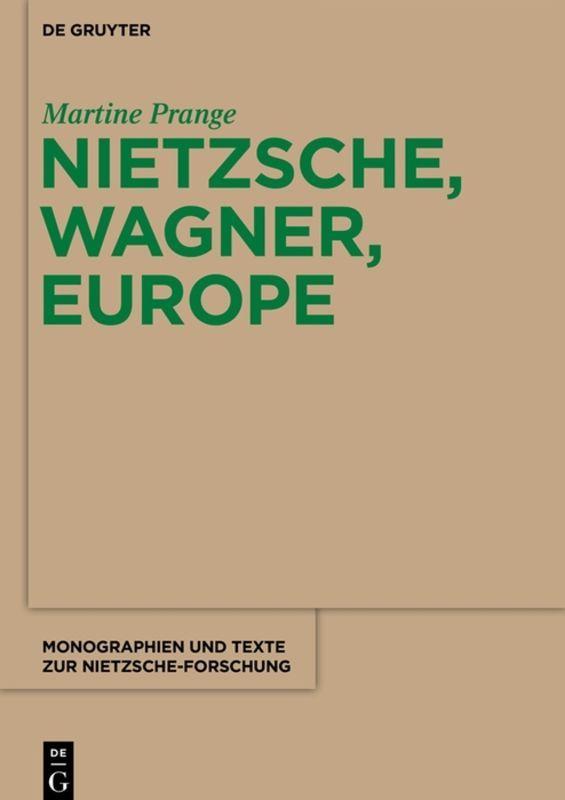 Vorderes Coverbild Nietzsche, Wagner, Europe