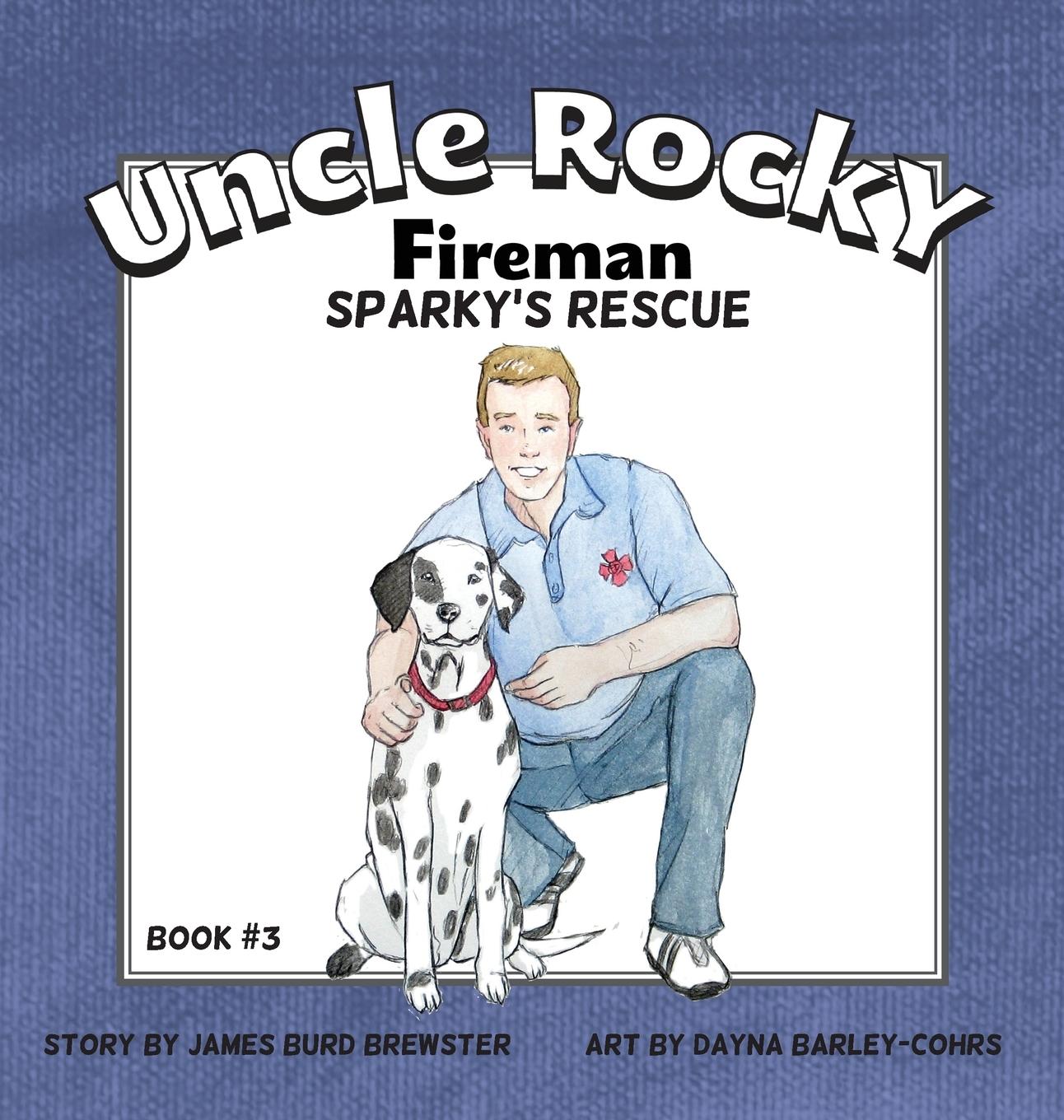 Vorderes Coverbild Uncle Rocky, Fireman #3 Sparky's Rescue