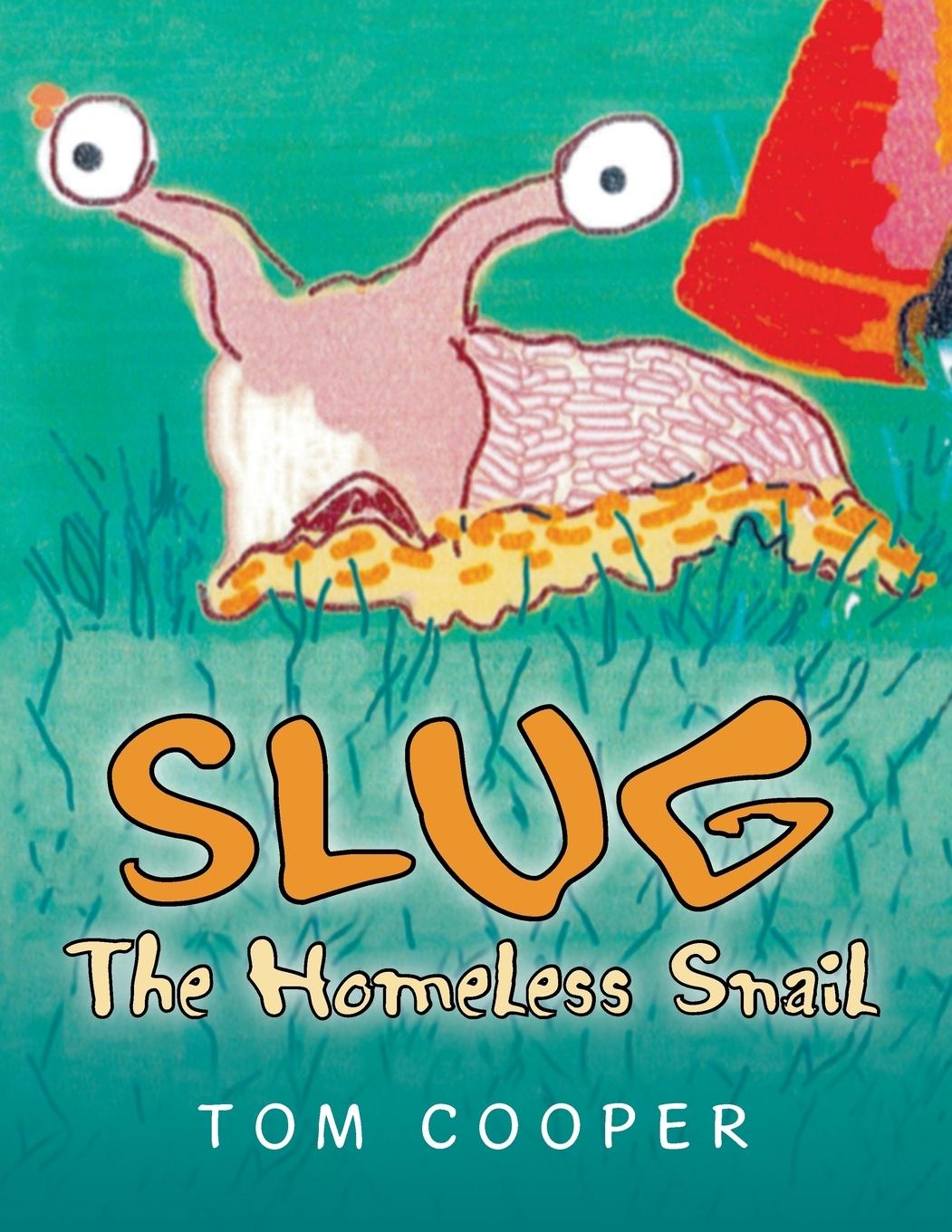 Vorderes Coverbild SLUG The Homeless Snail