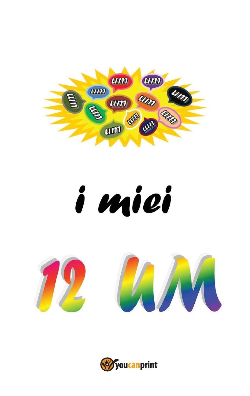 Vorderes Coverbild I miei 12 UM