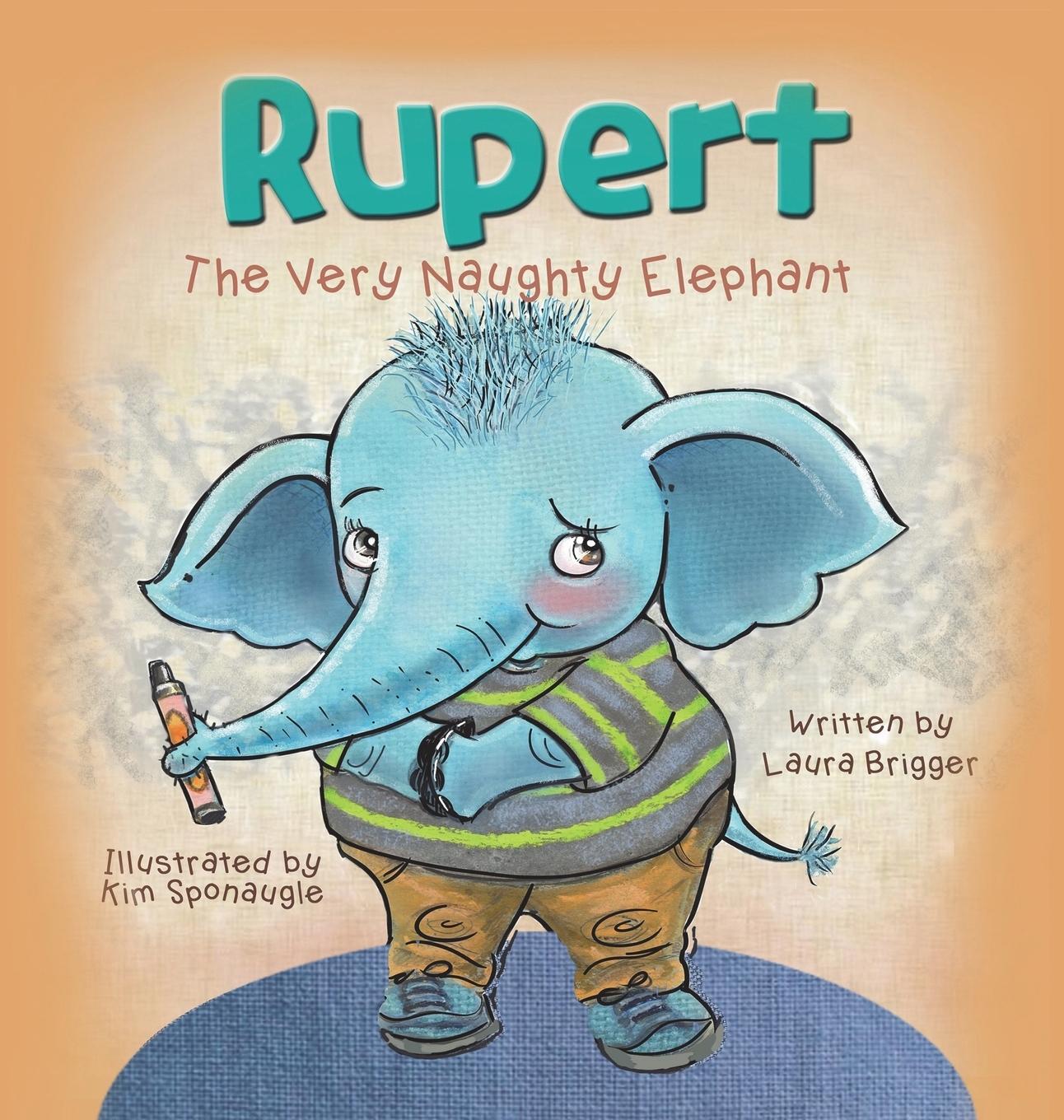 Vorderes Coverbild Rupert The  Very Naughty Elephant
