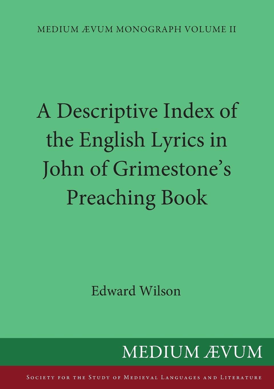 Vorderes Coverbild A Descriptive Index of the English Lyrics in John of Grimestone's Preaching Book