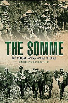 Vorderes Coverbild The Somme: By Those Who Were There