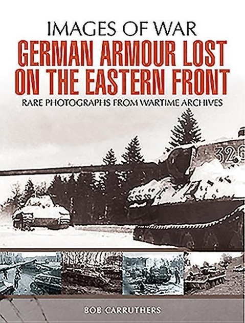 Vorderes Coverbild German Armour Lost on the Eastern Front