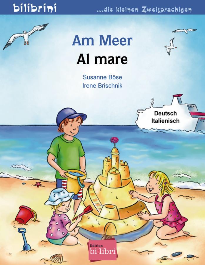 Vorderes Coverbild Am Meer. Kinderbuch Deutsch-Italienisch