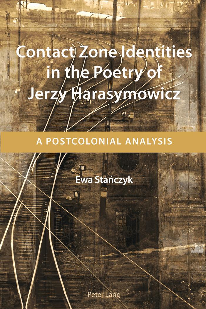 Vorderes Coverbild Contact Zone Identities in the Poetry of Jerzy Harasymowicz