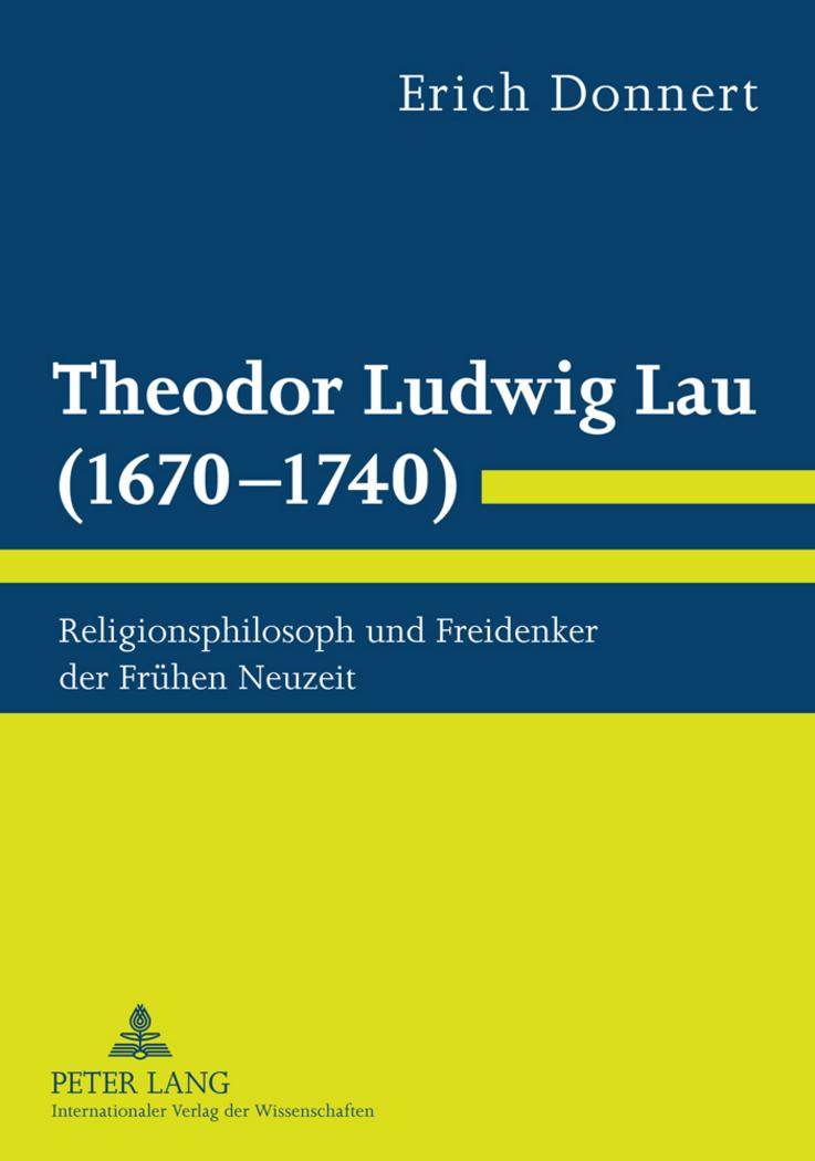 Vorderes Coverbild Theodor Ludwig Lau (1670-1740)