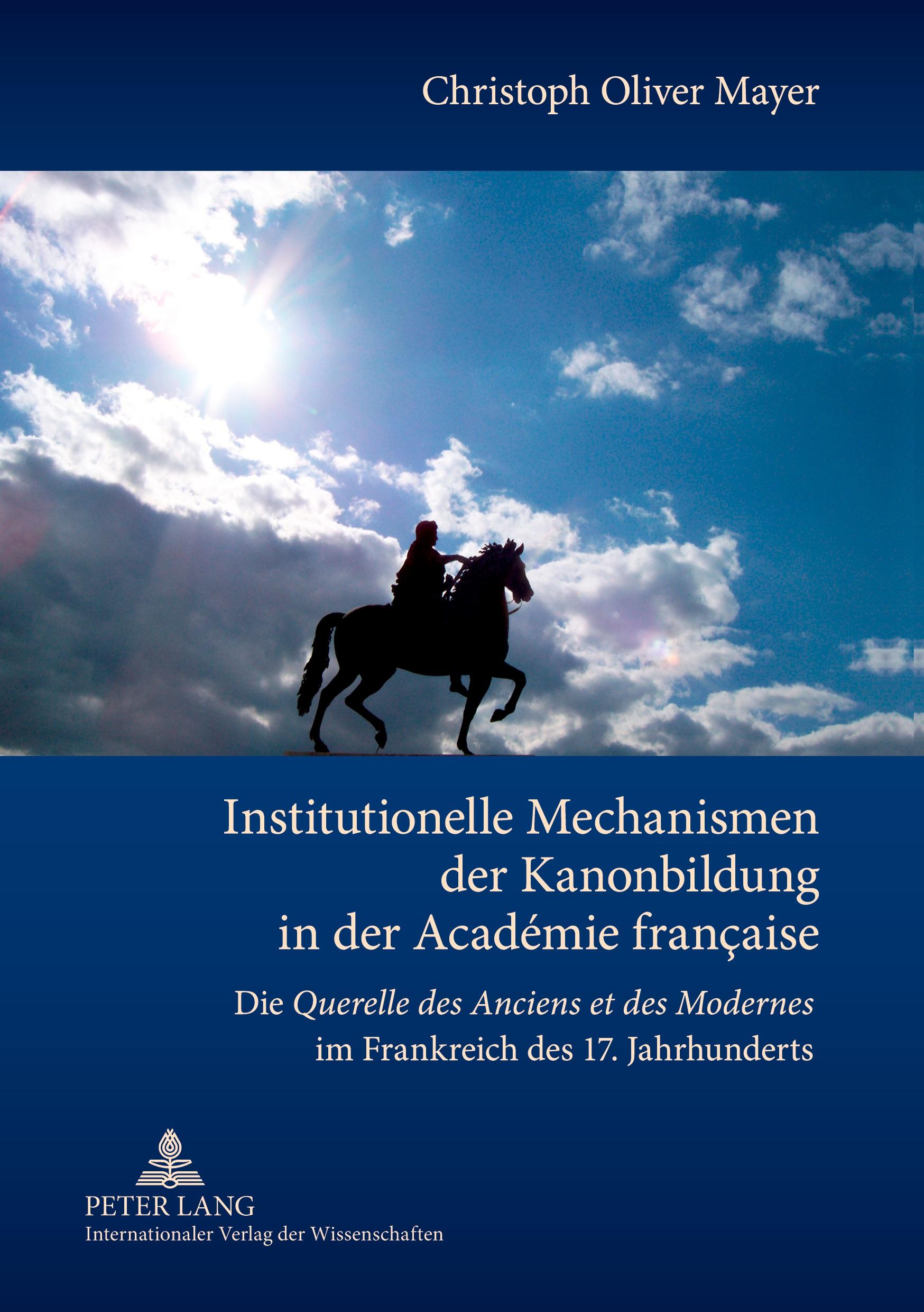 Vorderes Coverbild Institutionelle Mechanismen der Kanonbildung in der Académie française