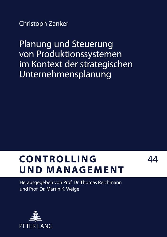 Vorderes Coverbild Planung und Steuerung von Produktionssystemen im Kontext der strategischen Unternehmensplanung