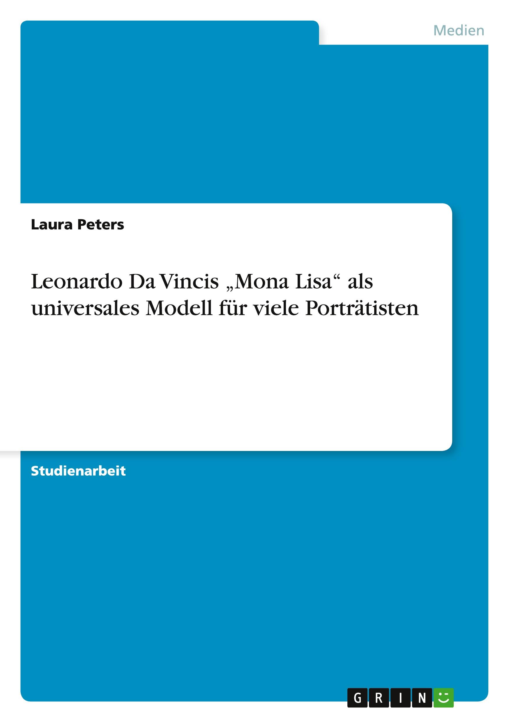 Vorderes Coverbild Leonardo Da Vincis "Mona Lisa" als universales Modell für viele Porträtisten