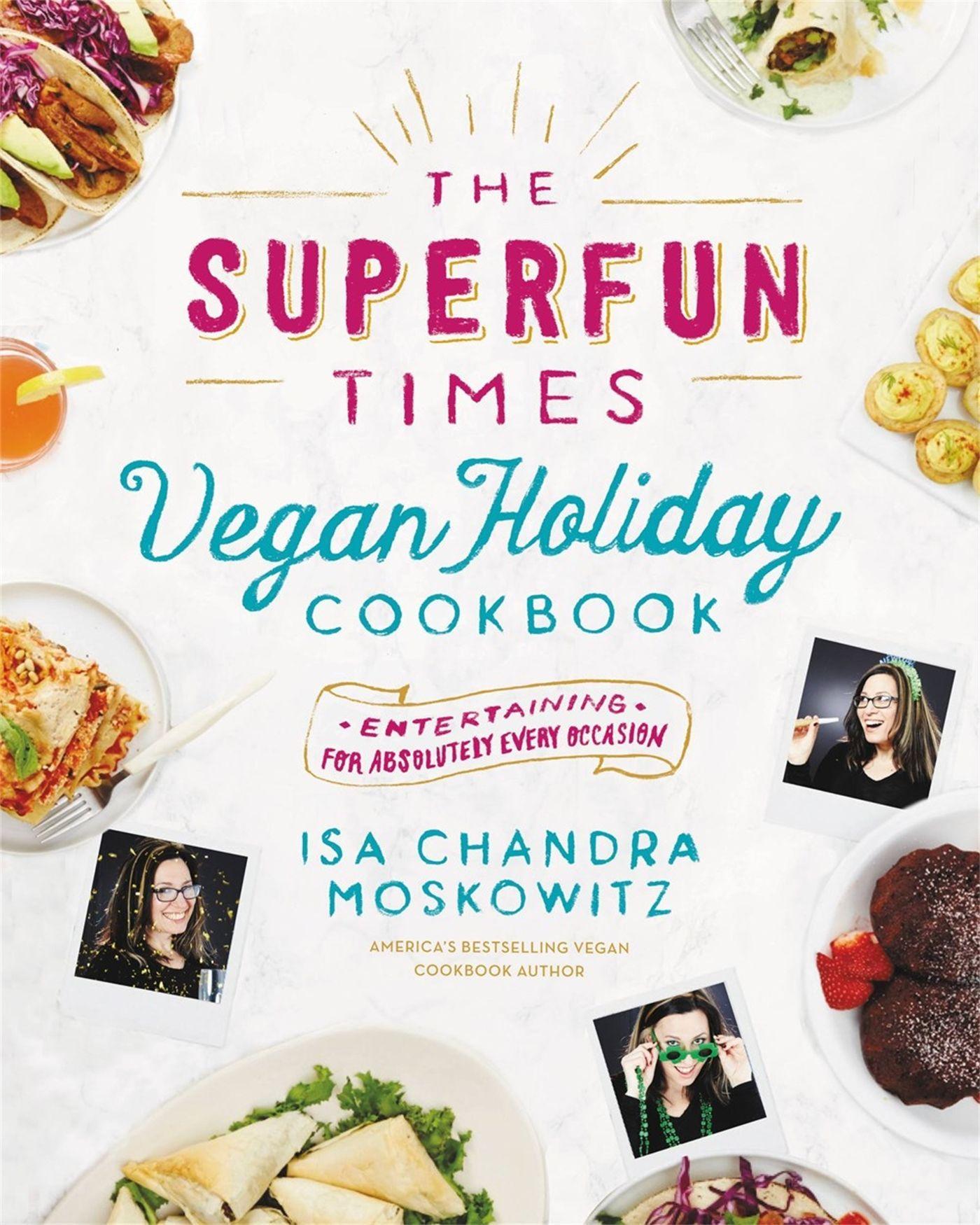 Vorderes Coverbild The Superfun Times Vegan Holiday Cookbook
