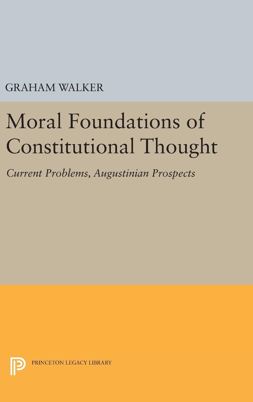 Vorderes Coverbild Moral Foundations of Constitutional Thought