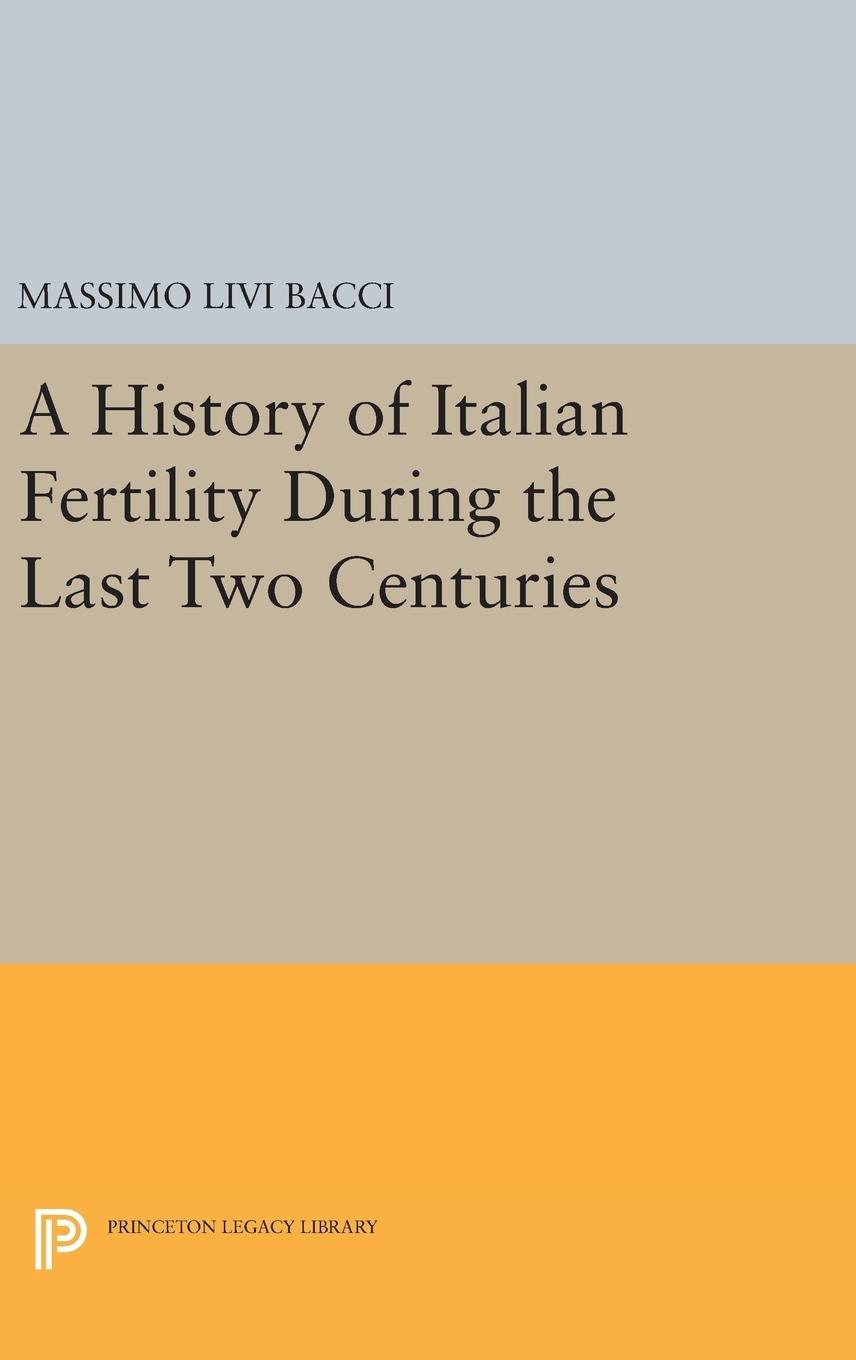 Vorderes Coverbild A History of Italian Fertility During the Last Two Centuries