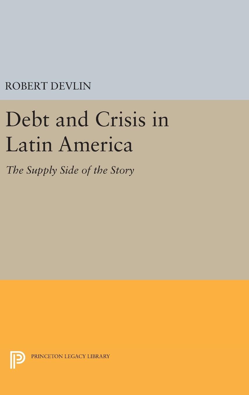 Vorderes Coverbild Debt and Crisis in Latin America