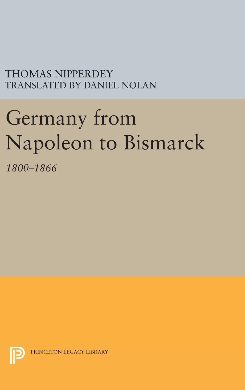 Vorderes Coverbild Germany from Napoleon to Bismarck