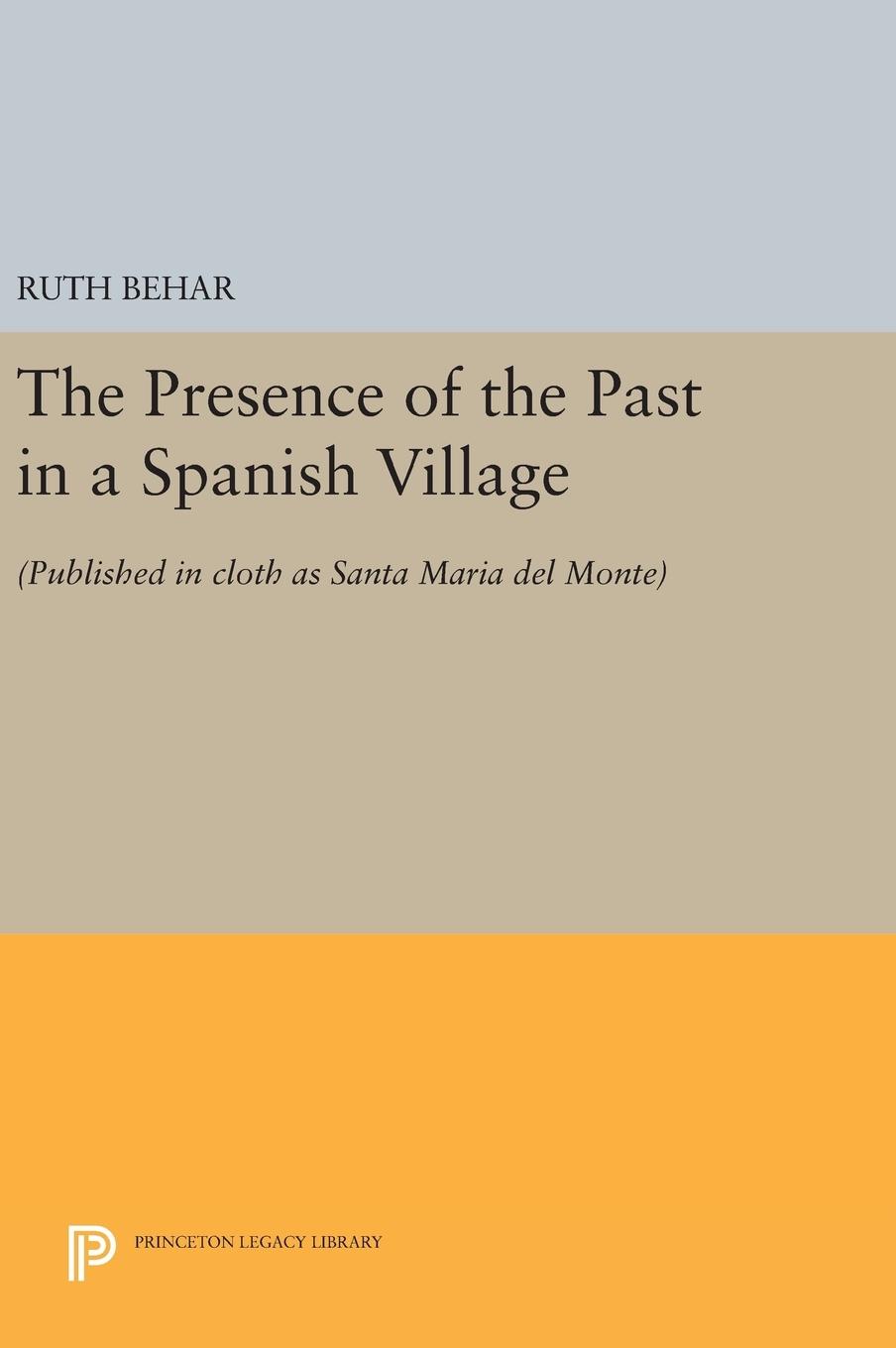 Vorderes Coverbild The Presence of the Past in a Spanish Village
