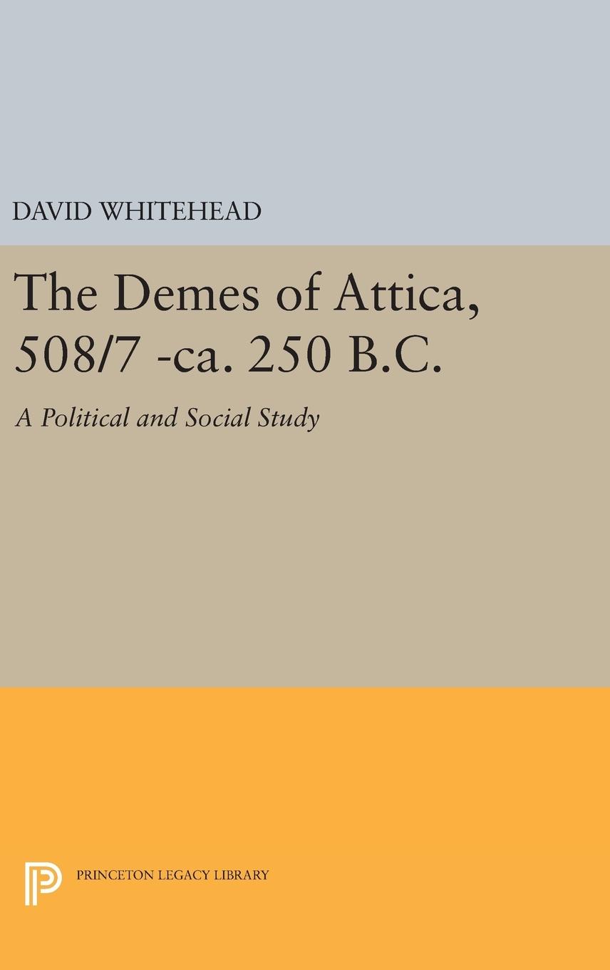 Vorderes Coverbild The Demes of Attica, 508/7 -ca. 250 B.C.