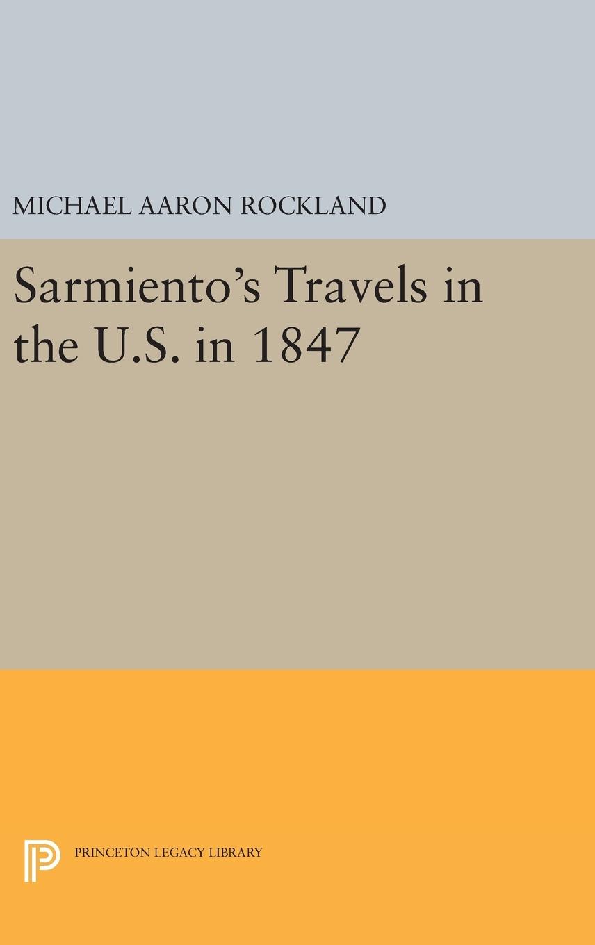 Vorderes Coverbild Sarmiento's Travels in the U.S. in 1847