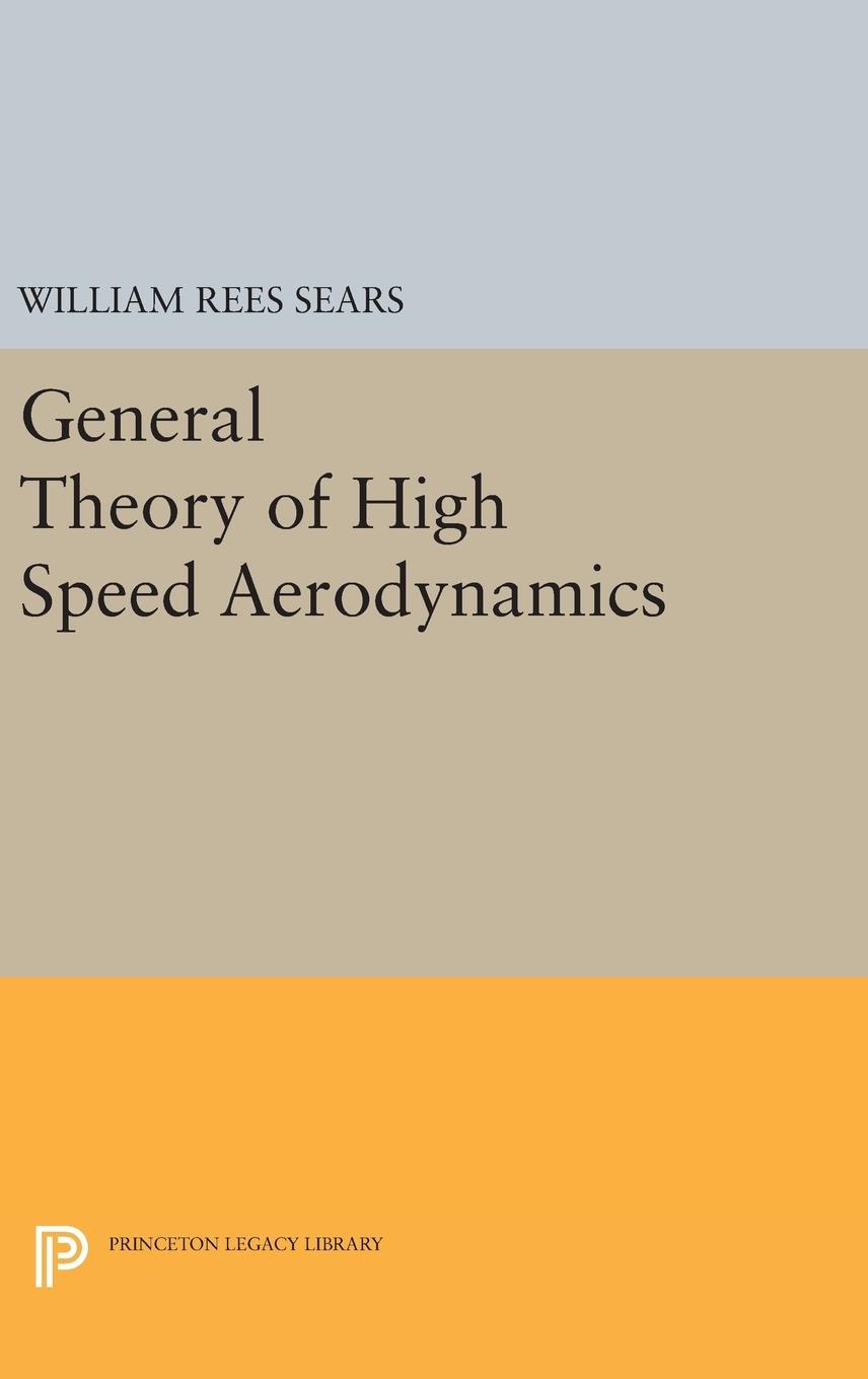 Vorderes Coverbild General Theory of High Speed Aerodynamics