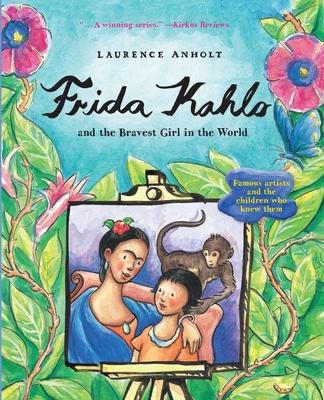 Vorderes Coverbild Frida Kahlo and the Bravest Girl in the World