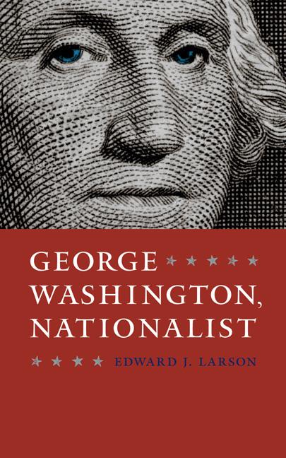 Vorderes Coverbild George Washington, Nationalist
