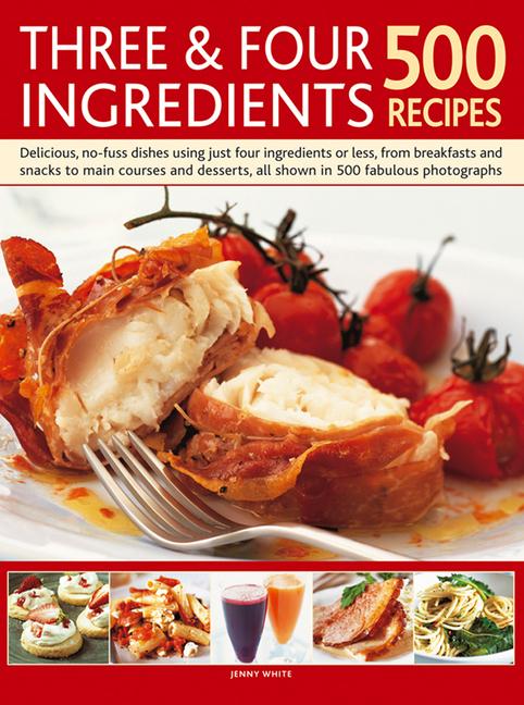 Vorderes Coverbild Three & Four Ingredients 500 Recipes