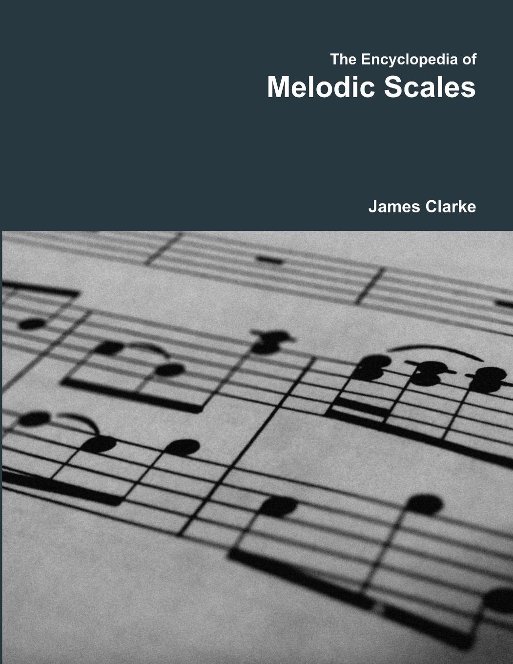 Vorderes Coverbild The Encyclopedia of Melodic Scales