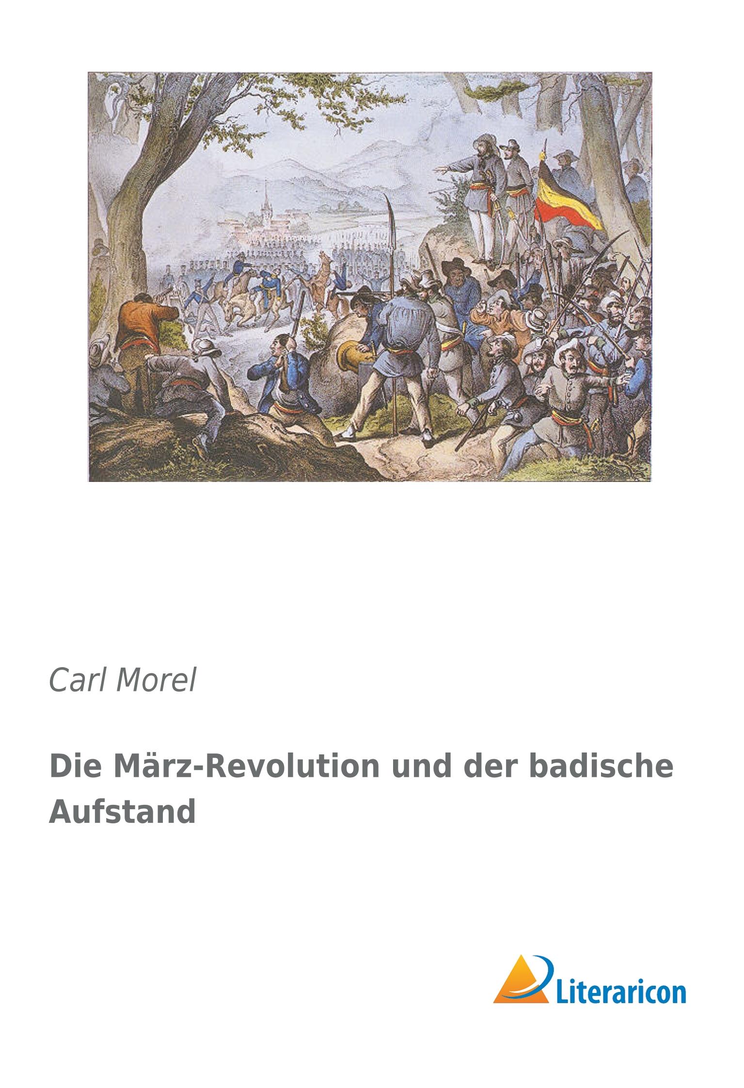 Vorderes Coverbild Die März-Revolution und der badische Aufstand