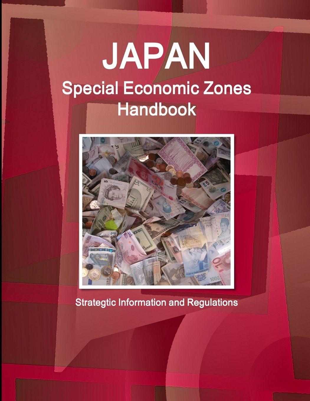 Vorderes Coverbild Japan Special Economic Zones Handbook - Strategtic Information and Regulations